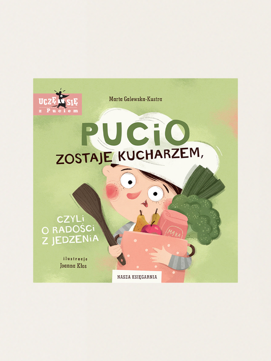 Pucio zostaje kucharzem, czyli o radości z jedzenia