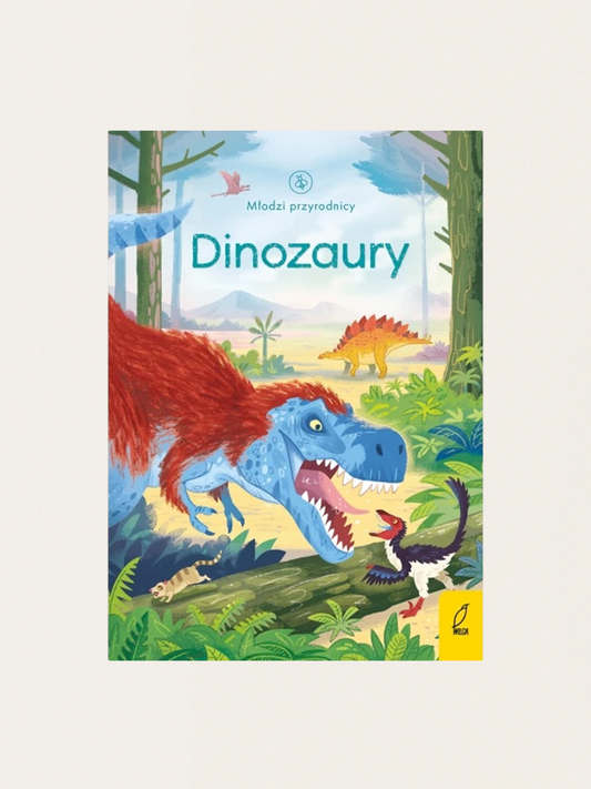 Young Naturalists. Dinosaurs