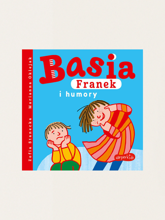 Basia, Franek und Stimmungen