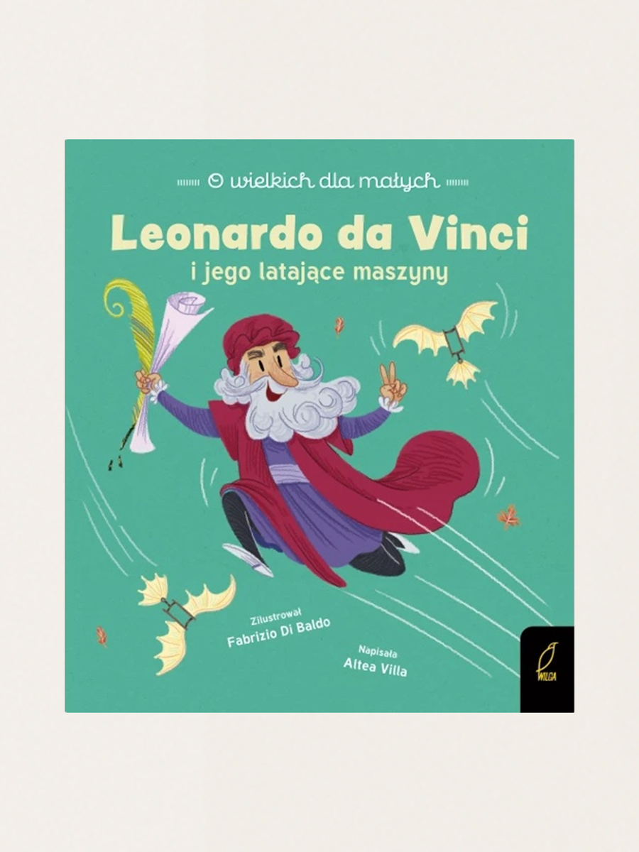From the Great to the Small: Leonardo Da Vinci and His Flying Machines