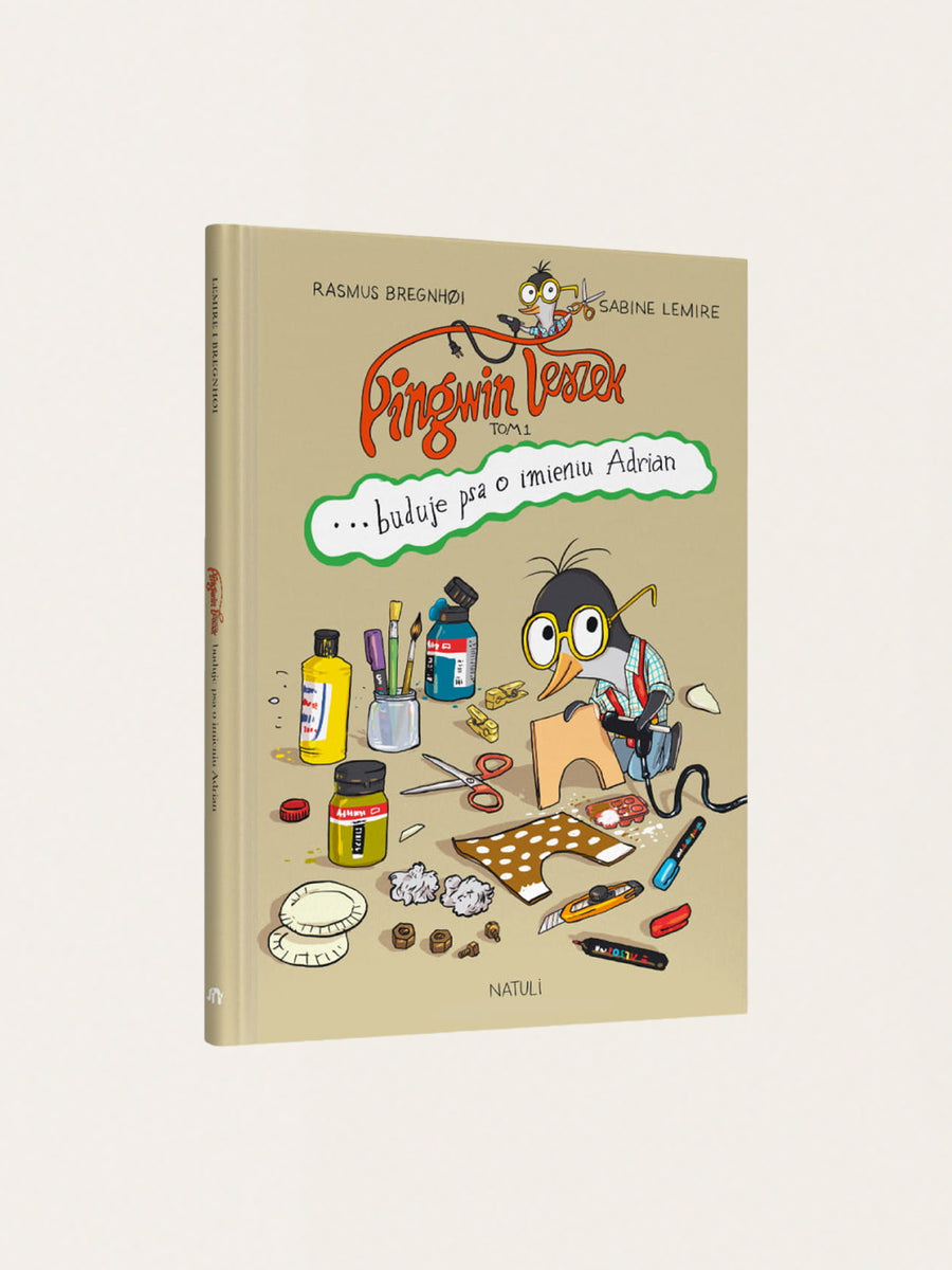 Leszek the Penguin builds a dog named Adrian. Volume 1