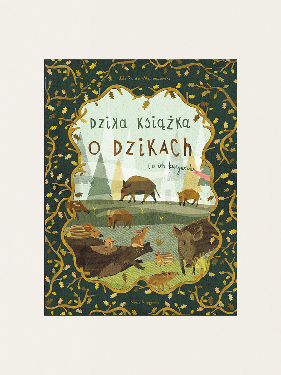 Dzika książka o dzikach i o ich kuzynach
