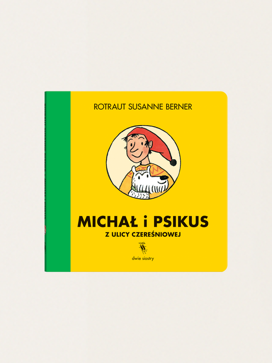 Michał i Psikus z ulicy Czereśniowej
