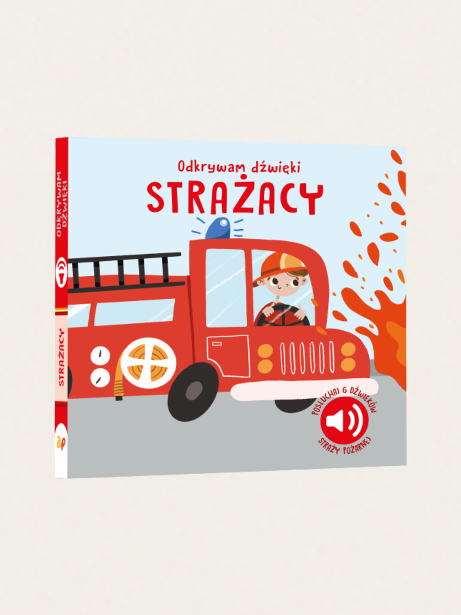 Strażacy. Odkrywam dźwięki